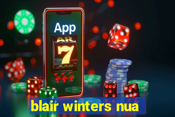 blair winters nua